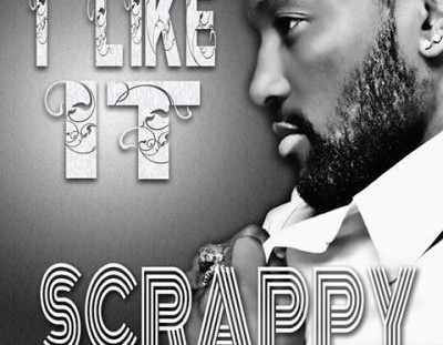 Scrappy I Like it Single