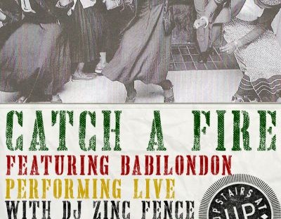 Catch A Fire Babilondon