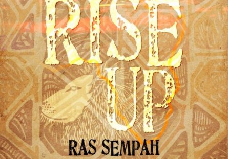 Rise Up Ras Sempah Royal Sounds