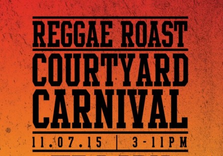 Reggae Roast Courtyard Carnival